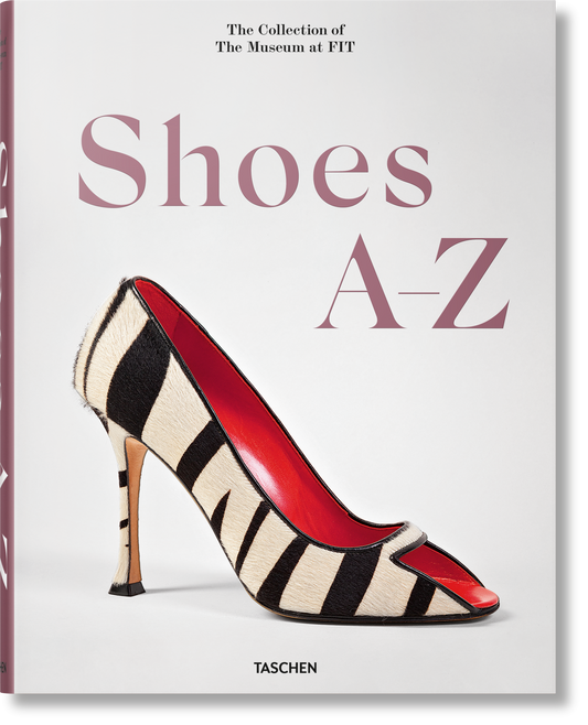 Shoes A–Z. The Collection of The Museum at FIT (German, French, English)