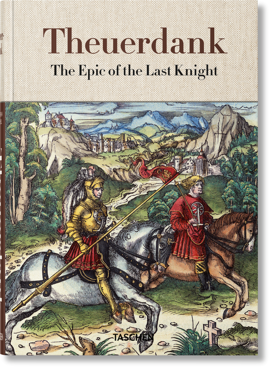 Theuerdank. The Epic of the Last Knight (English)