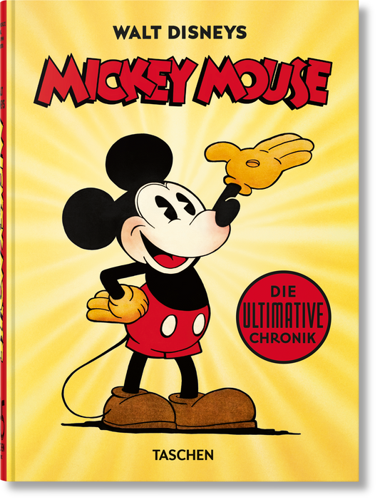 Walt Disneys Mickey Mouse. Die ultimative Chronik. 45th Ed. (German)