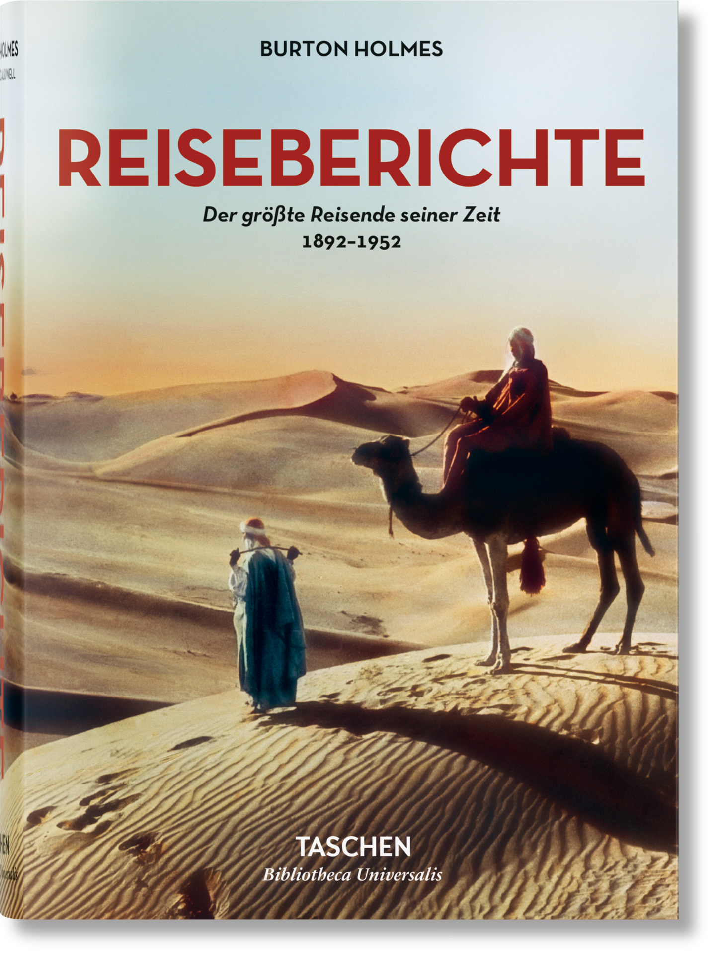 Burton Holmes. Reiseberichte. Der größte Reisende seiner Zeit 1892-1952 (German)