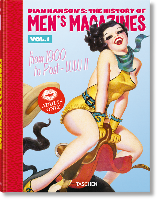 Dian Hanson’s: The History of Men’s Magazines. Vol. 1: From 1900 to Post-WWII (German, French, English)