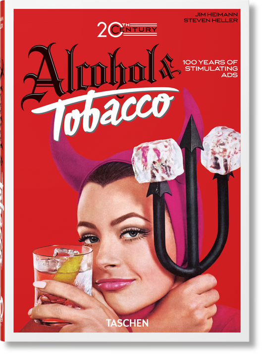 20th Century Alcohol & Tobacco Ads. 40th Ed. (German, French, English)