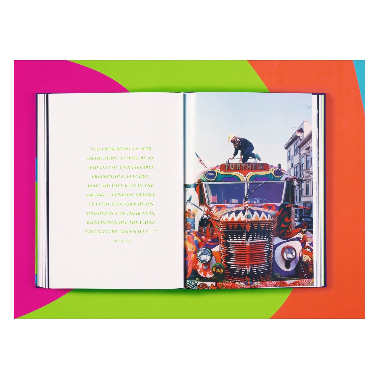 Tom Wolfe. The Electric Kool-Aid Acid Test. Photographs by Lawrence Schiller & Ted Streshinsky (English)