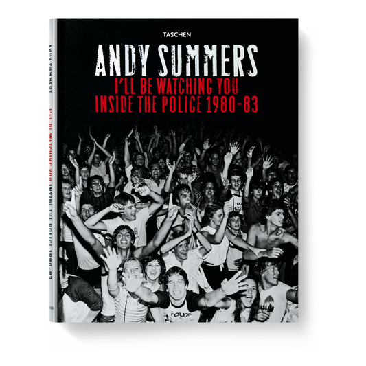 Andy Summers. I’ll Be Watching You. Inside The Police 1980-83 (German, French, English)