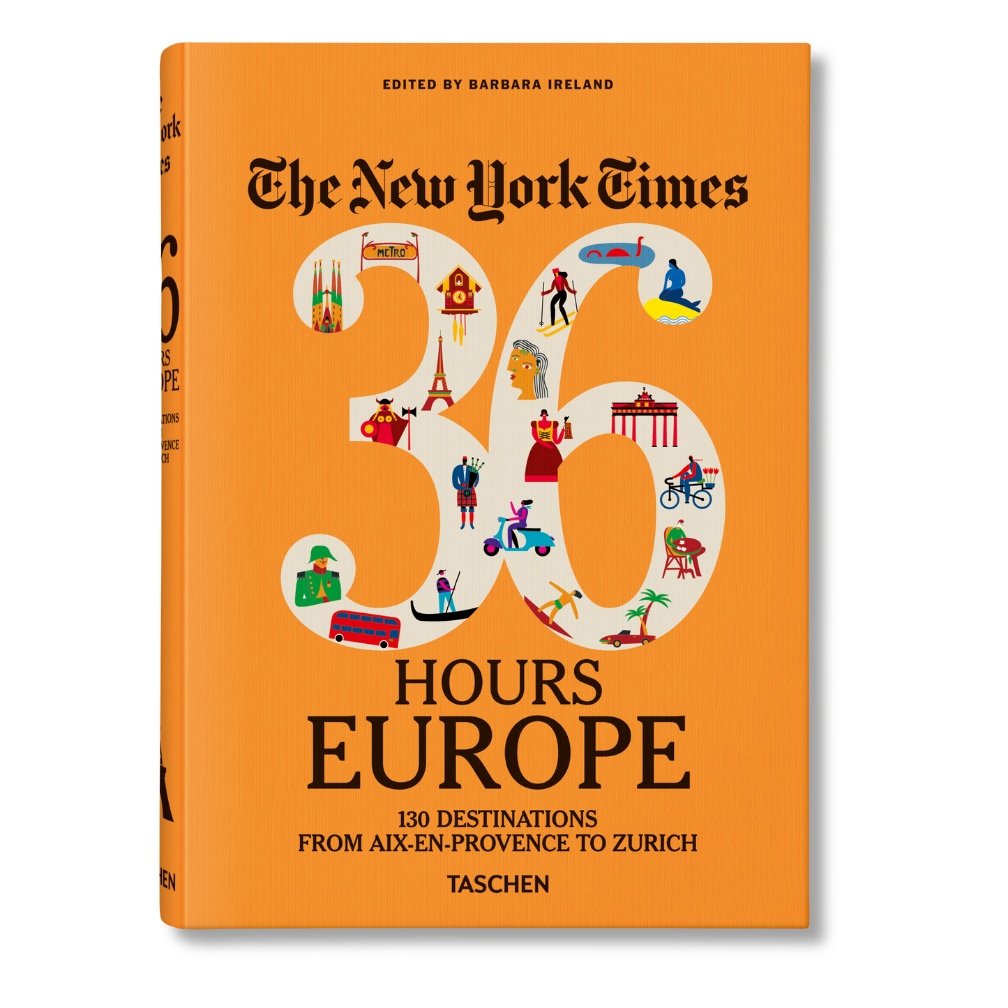The New York Times 36 Hours. Europe. 3rd Edition (English)