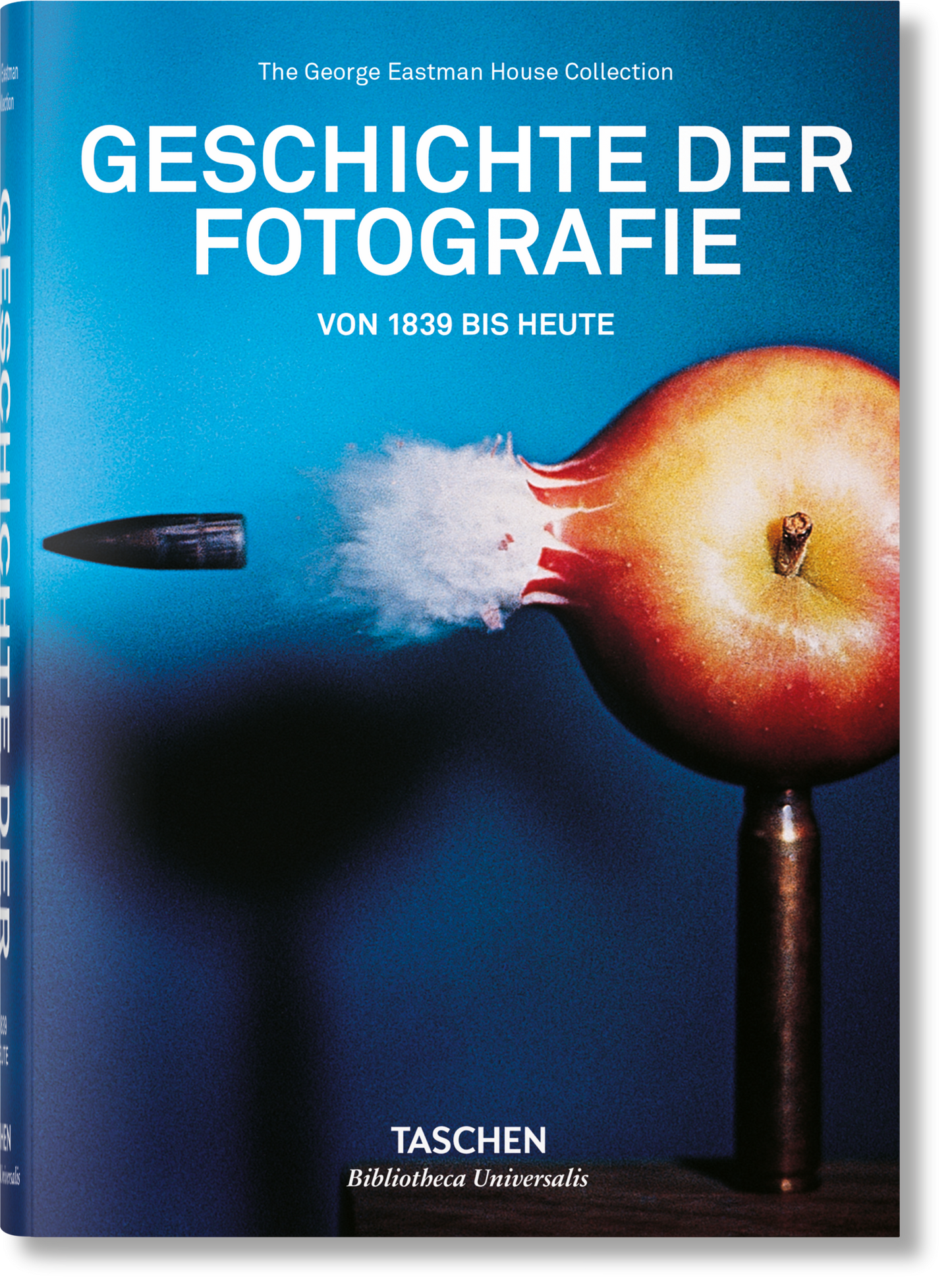 Geschichte der Fotografie. Von 1839 bis heute (German)