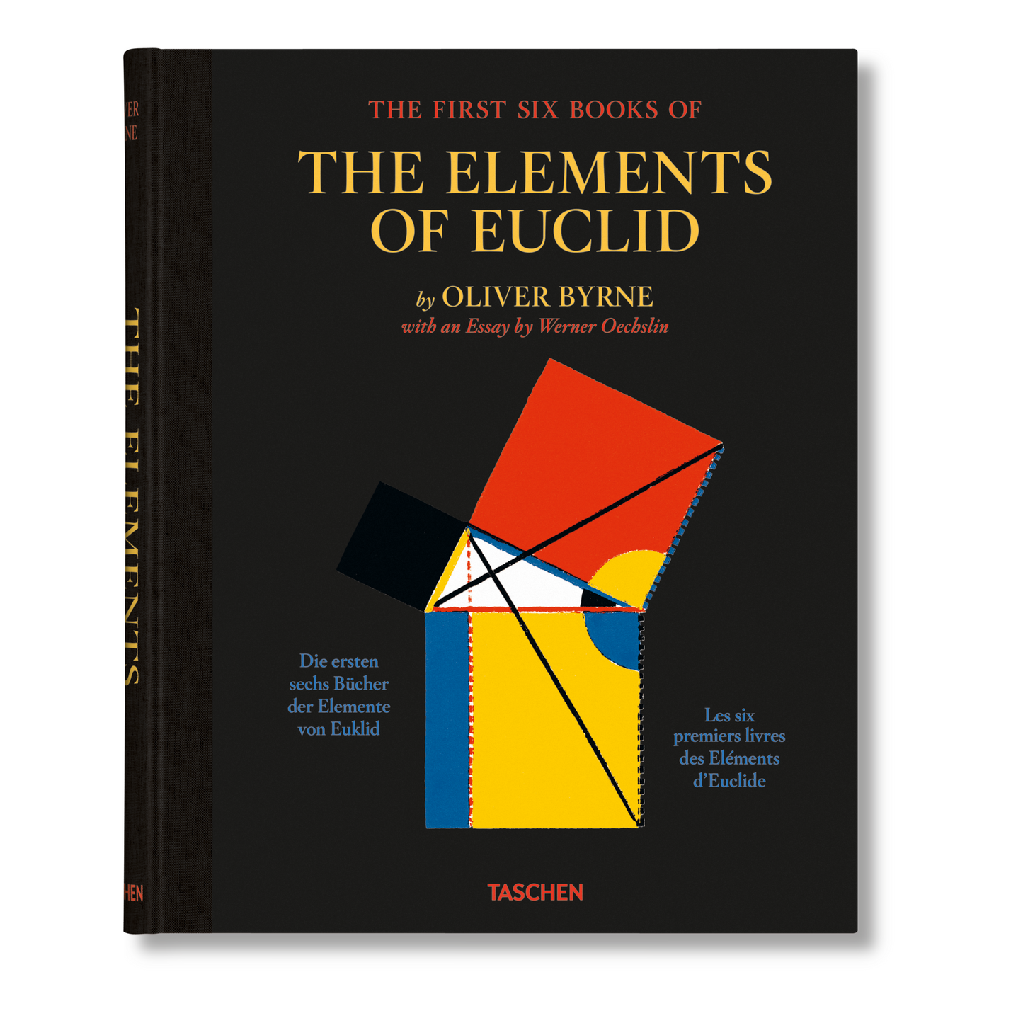 Oliver Byrne. The First Six Books of the Elements of Euclid (German, French, English)