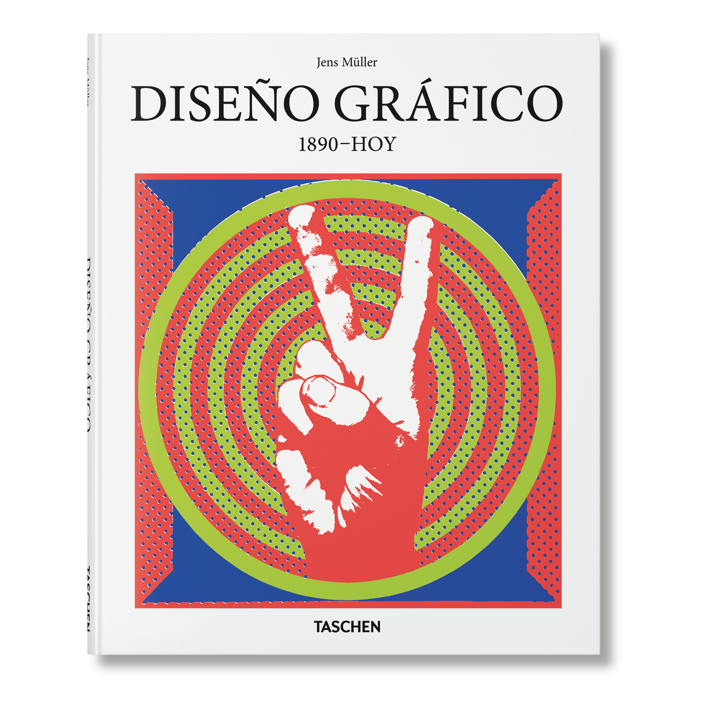 Diseño Gráfico. 1890–Hoy (Spanish)