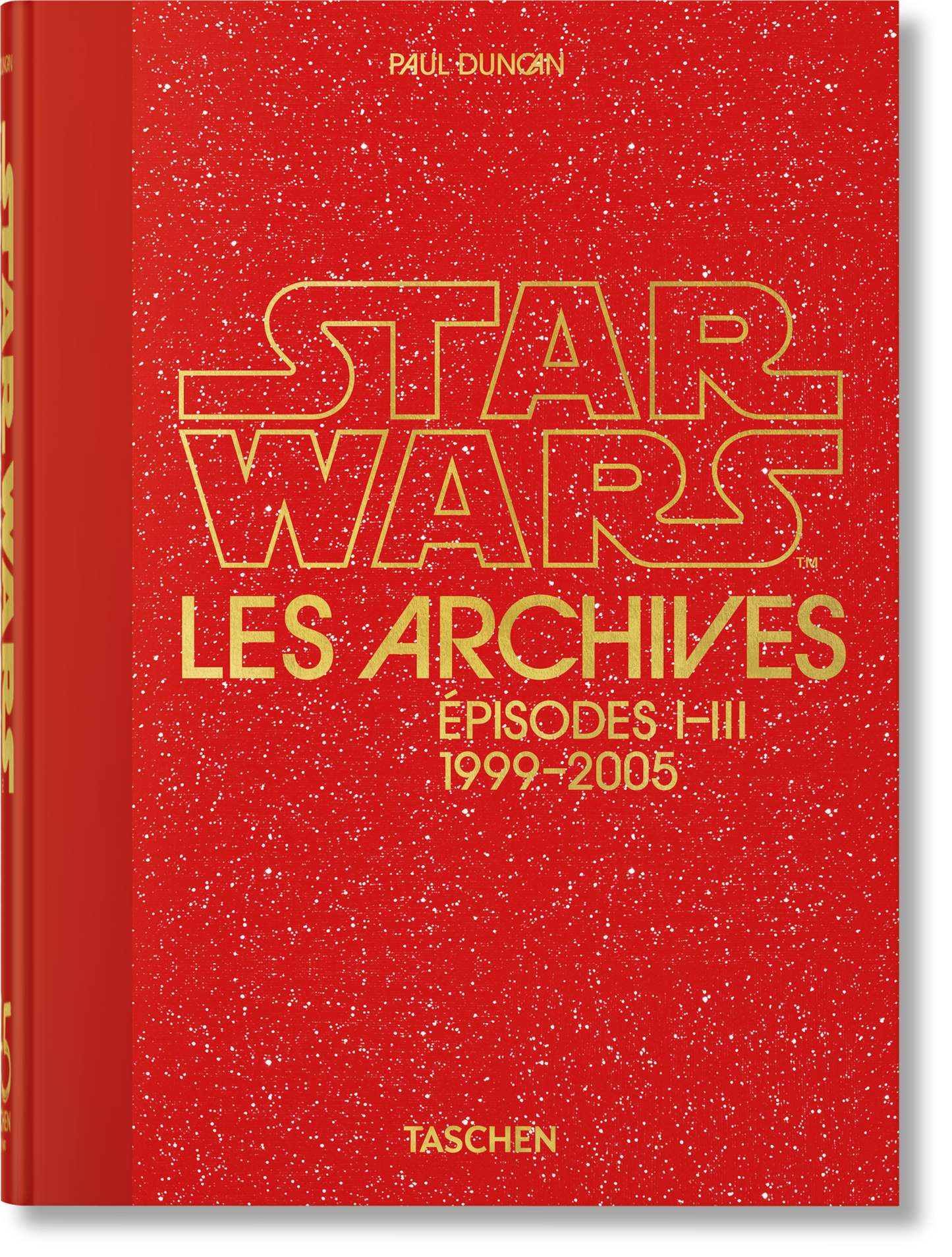 Les Archives Star Wars. 1999–2005. 45th Ed. (French)