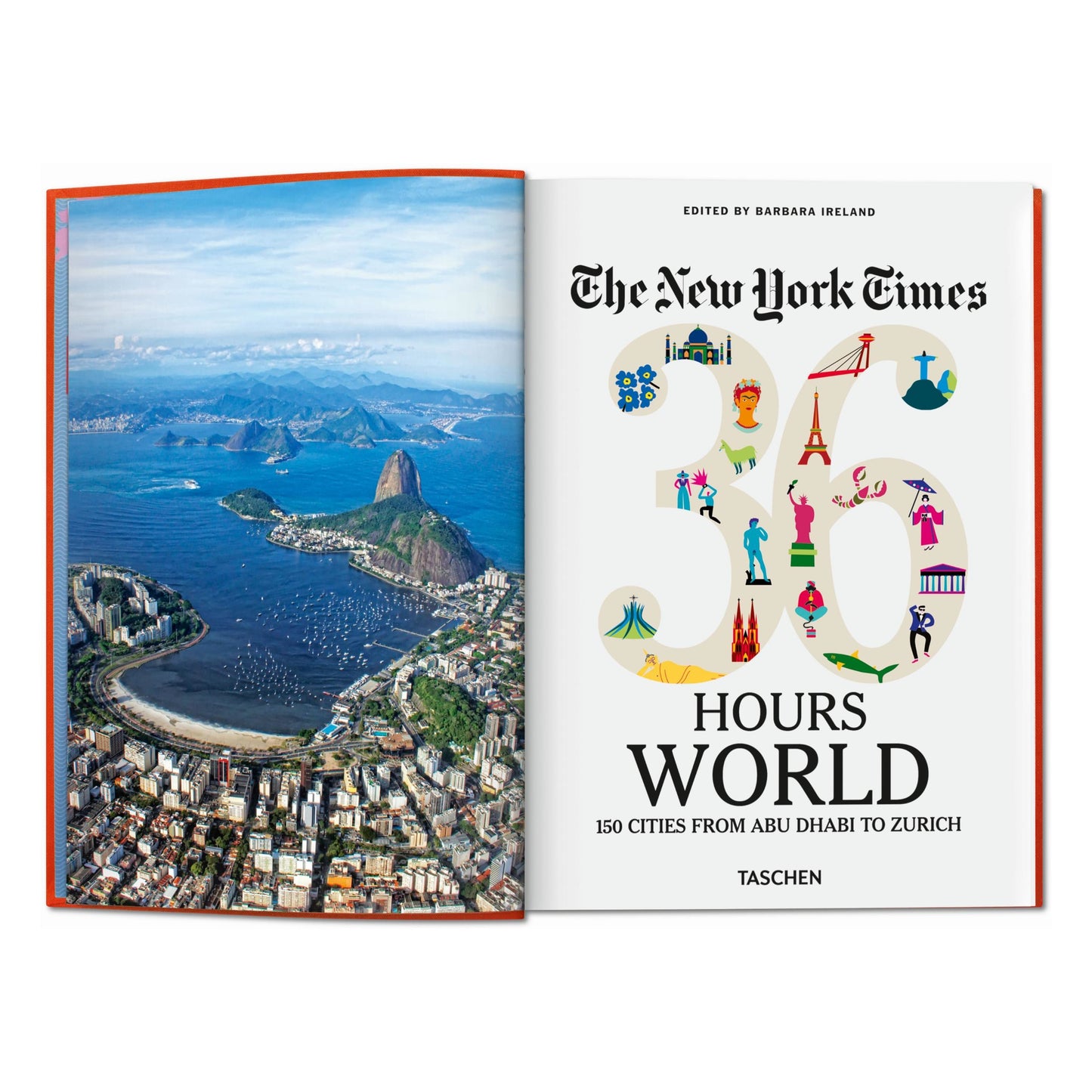 The New York Times 36 Hours. Welt. 150 Städte von Abu Dhabi bis Zürich (German)