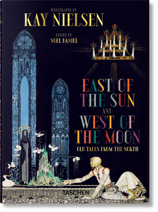 Kay Nielsen. East of the Sun and West of the Moon (English)