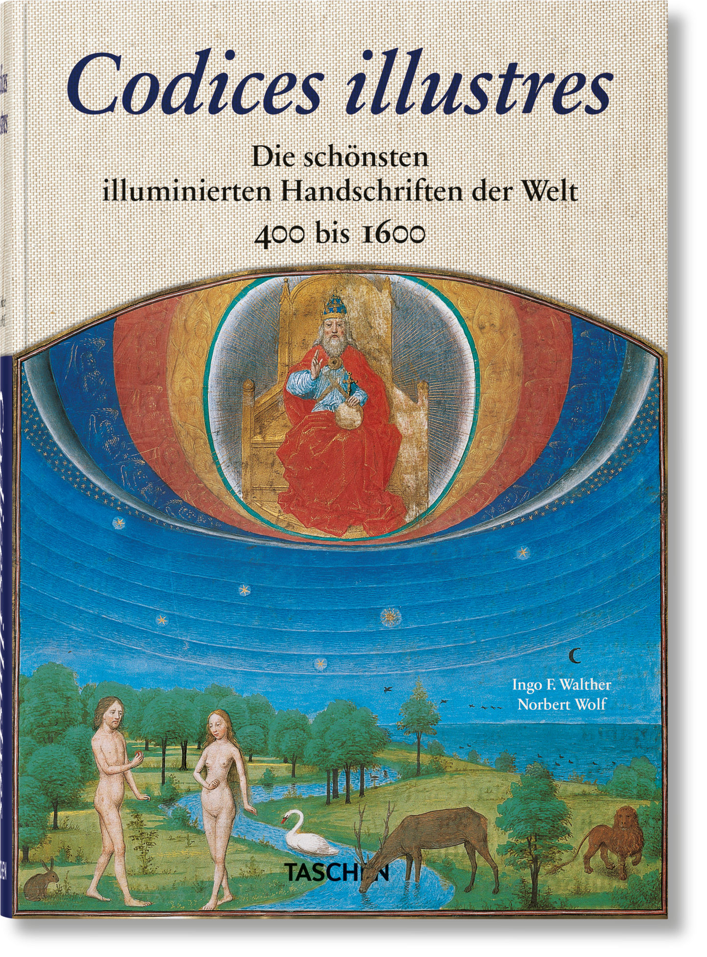 Codices illustres. Die schönsten illuminierten Handschriften der Welt 400 bis 1600 (German)